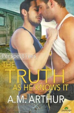 Cover of The Truth as He Knows It