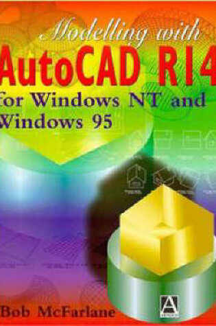 Cover of Modelling with Autocad Rel 14 Win