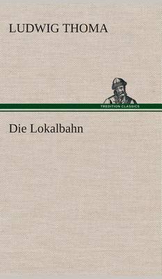Book cover for Die Lokalbahn