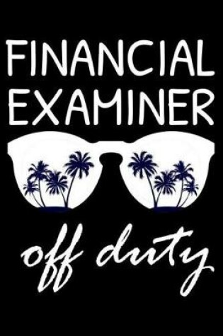 Cover of Financial Examiner Off Duty