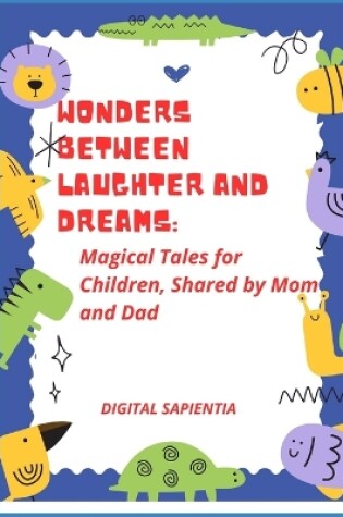 Cover of Wonders Between Laughter and Dreams