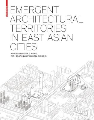 Book cover for Emergent Architectural Territories in East Asian Cities