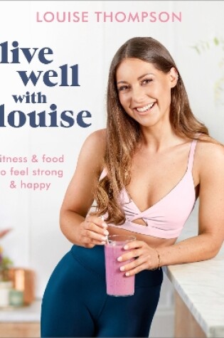 Cover of Live Well With Louise