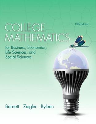 Cover of College Mathematics for Business Economics, Life Sciences and Social Sciences Plus New Mylab Math with Pearson Etext -- Access Card Package