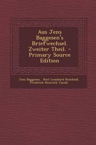 Cover of Aus Jens Baggesen's Briefwechsel. Zweiter Theil.