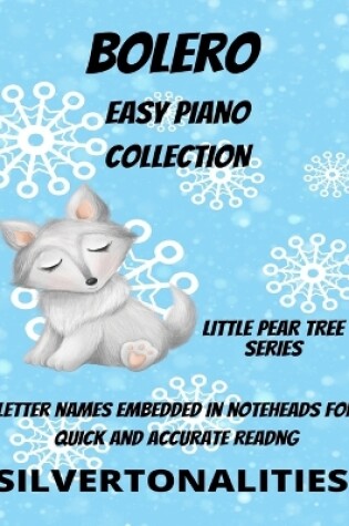 Cover of Bolero Easy Piano Collection Little Pear Tree Series