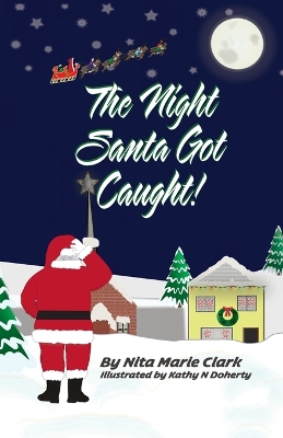 Book cover for The Night Santa Got Caught!