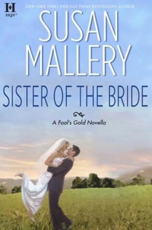 Cover of Sister Of The Bride (A Fool's Gold Novella)
