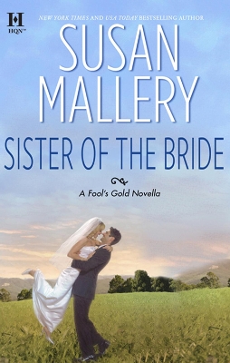 Book cover for Sister Of The Bride (A Fool's Gold Novella)