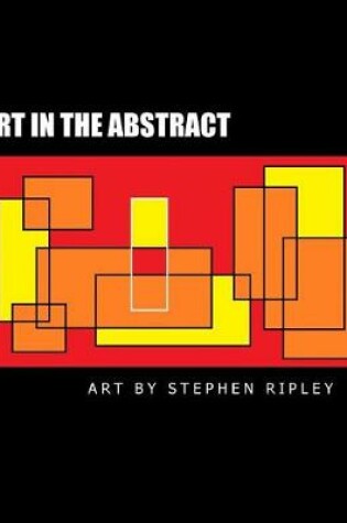 Cover of Art in the Abstract