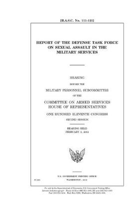 Book cover for Report of the Defense Task Force on Sexual Assault in the Military Services