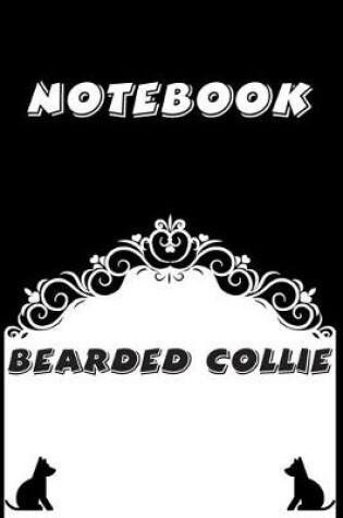 Cover of Bearded Collie Notebook