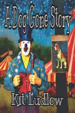 Cover of A Dog-Gone Story