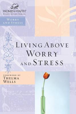 Book cover for Living Above Worry and Stress