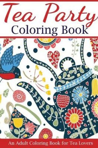 Cover of Tea Party Coloring Book