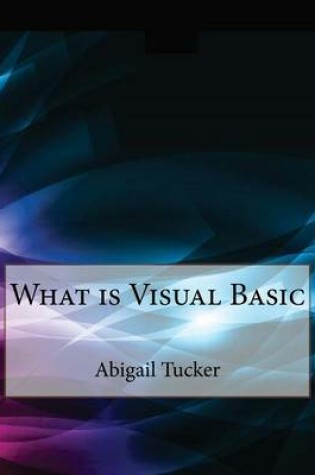 Cover of What Is Visual Basic