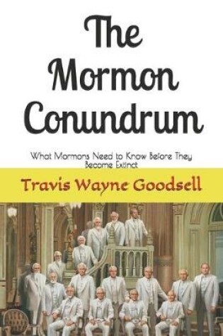 Cover of The Mormon Conundrum