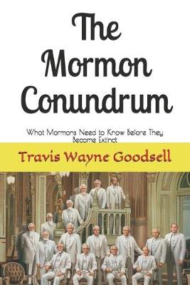 Book cover for The Mormon Conundrum