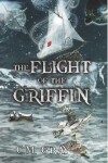 Book cover for The Flight Of The Griffin