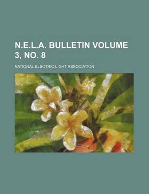 Book cover for N.E.L.A. Bulletin Volume 3, No. 8