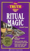 Cover of The Truth About Ritual Magic