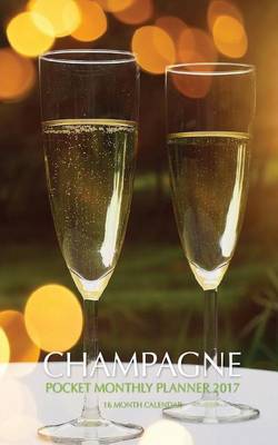 Book cover for Champagne Pocket Monthly Planner 2017