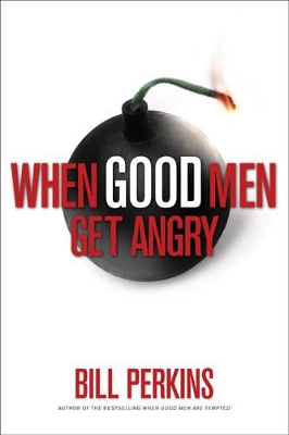 Book cover for When Good Men Get Angry