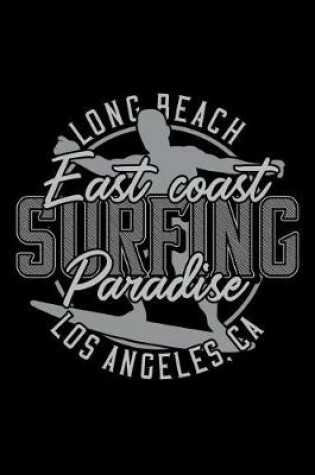 Cover of Long Beach East Coast Surfing Paradise - Los Angeles California