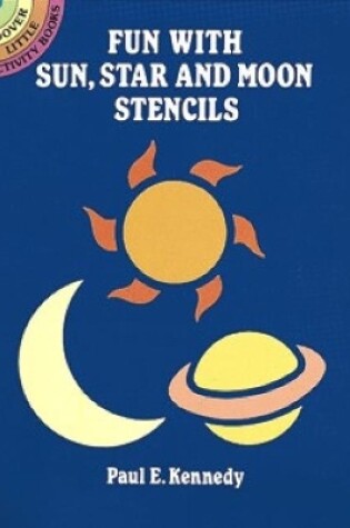 Cover of Fun with Sun, Star and Moon Stencils