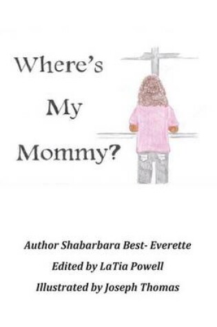 Cover of Where's My Mommy?