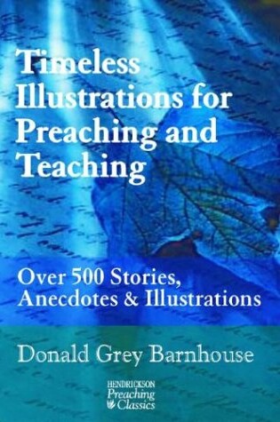 Cover of Timeless Illustrations for Preaching and Teaching