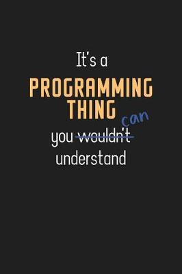 Book cover for It's a Programming Thing You Can Understand