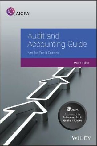 Cover of Audit and Accounting Guide: Not–for–Profit Entities, 2018