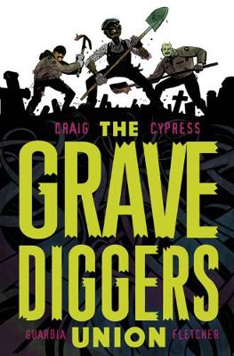 Book cover for The Gravediggers Union Volume 1