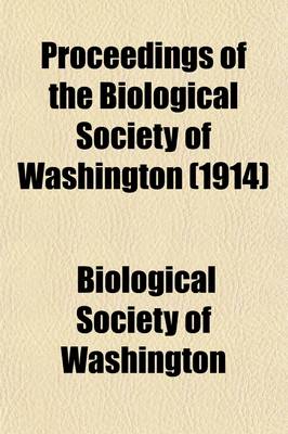 Book cover for Proceedings of the Biological Society of Washington (Volume 27)