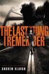 Book cover for The Last Thing I Remember