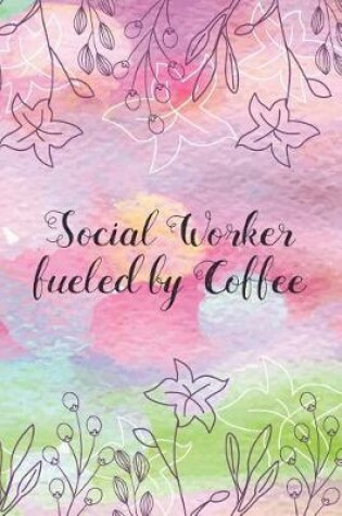 Cover of Social Worker fueled by Coffee