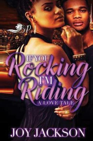 Cover of If You Rocking, I'm Riding