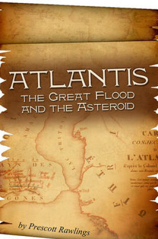 Cover of Atlantis, the Great Flood and the Asteroid