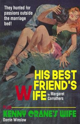 Book cover for His Best Friend's Wife / Kenny Crane's Wife