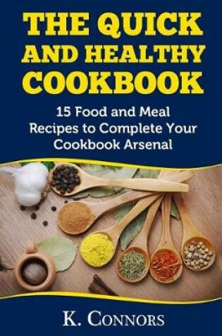 Cover of The Quick and Healthy Cookbook