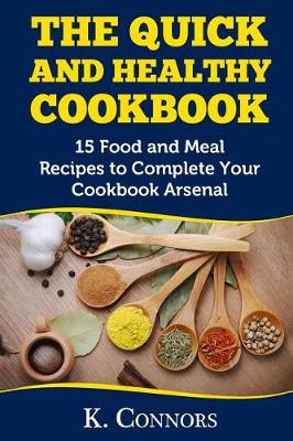 Book cover for The Quick and Healthy Cookbook