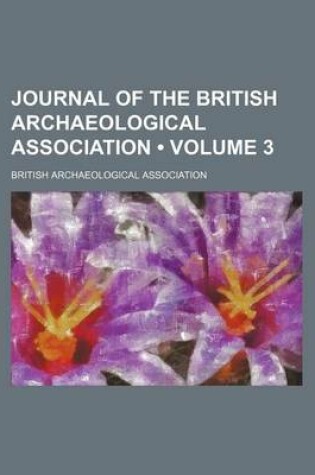 Cover of Journal of the British Archaeological Association (Volume 3)