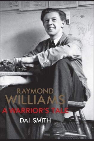 Cover of The Warrior's Tale - Raymond Williams' Biography
