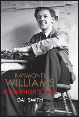 Book cover for The Warrior's Tale - Raymond Williams' Biography