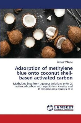 Cover of Adsorption of methylene blue onto coconut shell-based activated carbon