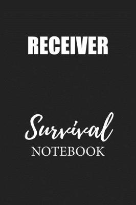 Book cover for Receiver Survival Notebook