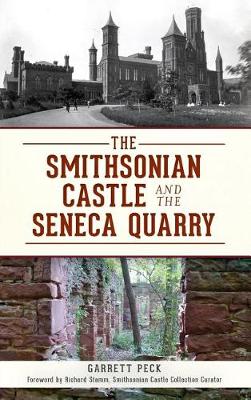 Cover of The Smithsonian Castle and the Seneca Quarry