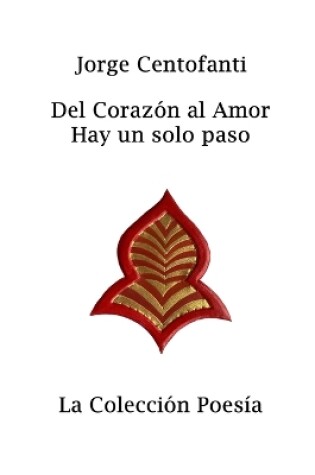 Cover of Del Corazón al Amor Hay un solo paso