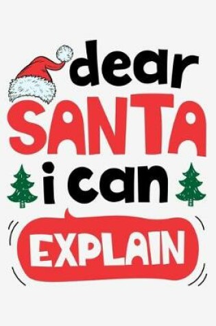 Cover of Dear Santa I Can Explain